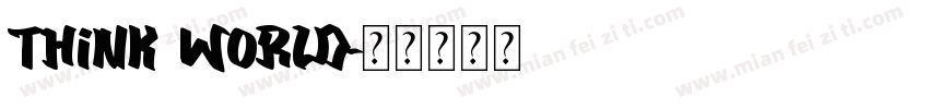 THINK WORLD字体转换
